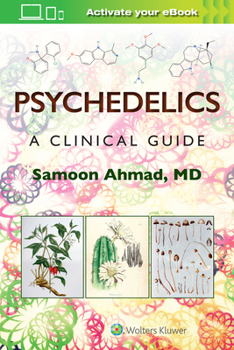 Paperback Psychedelics: A Clinical Guide Book