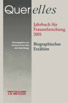 Paperback Querelles. Jahrbuch Für Frauenforschung 2001: Band 6: Biographisches Erzählen [German] Book
