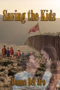 Paperback Saving The Kids: Book 3-Saving La Familia Series Book