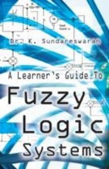 Paperback A Learner's Guide to Fuzzy Logic Systems Book