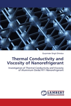 Paperback Thermal Conductivity and Viscosity of Nanorefrigerant Book
