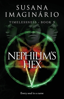 Nephilim's Hex - Book #3 of the Timelessness