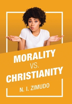 Hardcover Morality Vs. Christianity Book