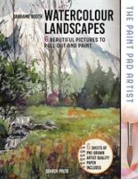 Spiral-bound Paint Pad Artist: Watercolour Landscapes: 6 Beautiful Pictures to Pull-Out and Paint Book