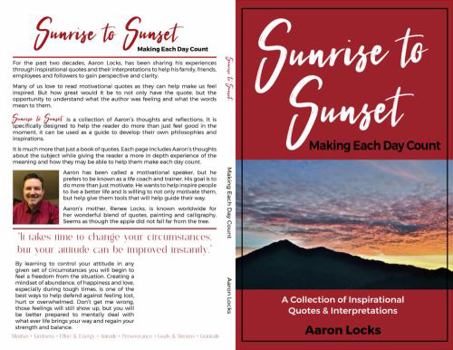 Perfect Paperback Sunrise to Sunset : Making Each Day Count Paperback Aaron Locks Book