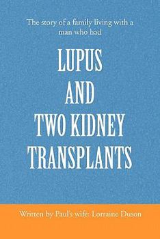 Paperback Lupus and Two Kidney Transplants Book