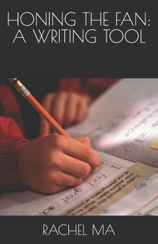 Paperback Honing the Fan: A Writing Tool Book