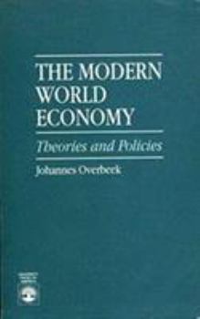 Paperback The Modern World Economy: Theories and Policies Book