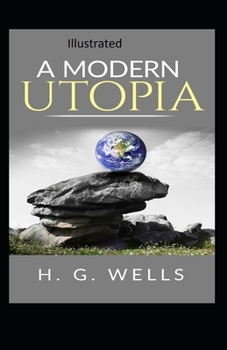 Paperback " A Modern Utopia Illustrated" Book