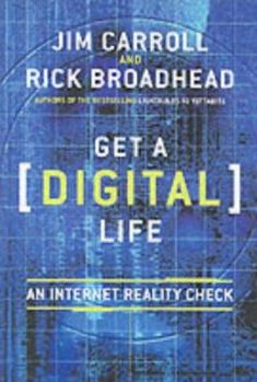 Paperback Get a (Digital) Life: An Internet Reality Check Book