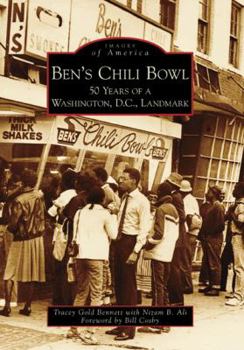 Paperback Ben's Chili Bowl: 50 Years of a Washington D.C. Landmark Book