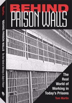 Paperback Behind Prison Walls: The Real World of Working in Today's Prisons Book