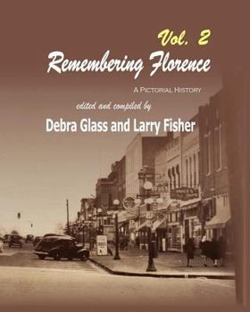 Paperback Remembering Florence Vol. 2: A Pictorial History Book