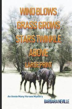 Wind Blows Grass Grows Stars Twinkle Above - Book #10 of the Spirit Animal