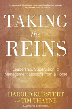 Paperback Taking the Reins: Leadership, Supervision, & Management Lessons from a Horse Book