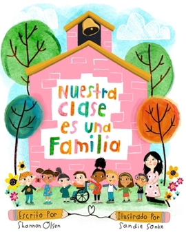 Paperback Nuestra Clase es una Familia [Spanish] Book