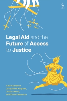 Hardcover Legal Aid and the Future of Access to Justice Book