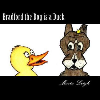 Paperback Bradford the Dog is a Duck Book