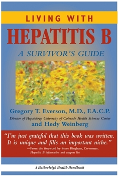 Paperback Living with Hepatitis B:: A Survivor's Guide Book