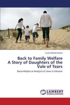 Paperback Back to Family Welfare A Story of Daughters of the Vale of Tears Book