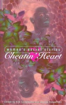 Paperback Cheatin' Heart: Women's Secret Stories Book