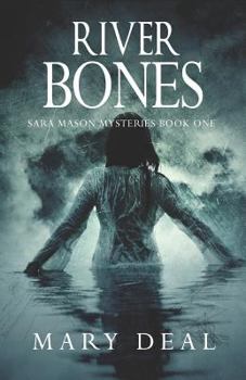 River Bones - Book #1 of the Sara Mason Mysteries