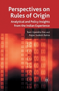 Paperback Perspectives on Rules of Origin: Analytical and Policy Insights from the Indian Experience Book