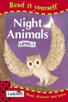 Hardcover Night Animals: Level 1 (Read it Yourself - Level 1) Book