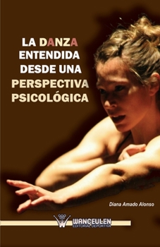 Paperback La danza entendida desde una perspectiva psicologica [Spanish] Book