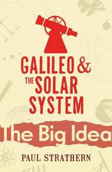 Galileo and the Solar System - Book  of the Big Idea: Scientists Who Changed the World