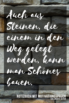 Notizbuch mit Motivationsspruch: DIN A5 Notizbuch liniert (German Edition)