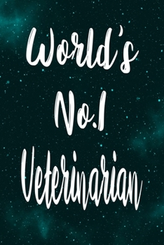 Paperback World's No.1 Veterinarian: The perfect gift for the professional in your life - Funny 119 page lined journal! Book