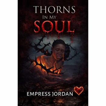 Hardcover Thorns In My Soul Book