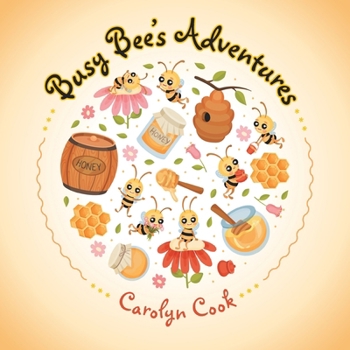 Paperback Busy Bee's Adventures Book