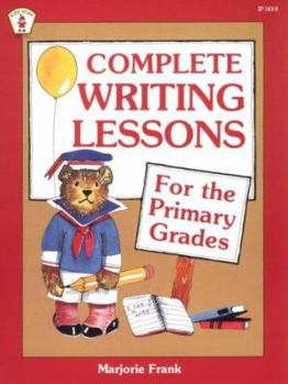 Paperback Complete Writing Lessons for the Primary Grades Book