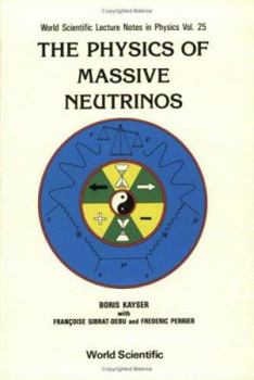 Paperback The Physics of Massive Neutrinos Book