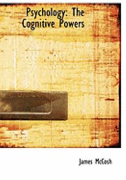 Hardcover Psychology: The Cognitive Powers (Large Print Edition) [Large Print] Book