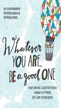 Gift Whatever You Are, Be a Good One Notes: 20 Different Notecards & Envelopes Book