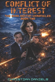 Paperback Conflict of Interest: The Sara Denton Chronicles: Book Two Book