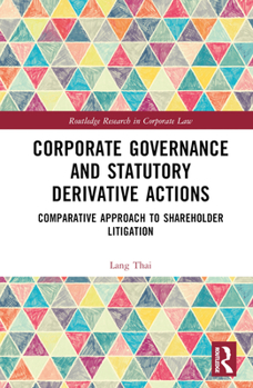 Hardcover Corporate Governance and Statutory Derivative Actions: Comparative Approach to Shareholder Litigation Book