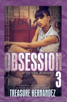 Obsession 3: Bitter Taste of Revenge - Book #3 of the Obsession