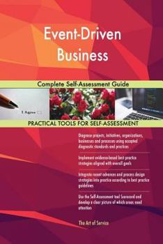 Paperback Event-Driven Business Complete Self-Assessment Guide Book