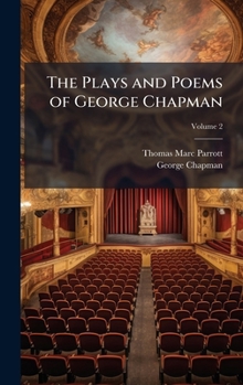 Hardcover The Plays and Poems of George Chapman Book