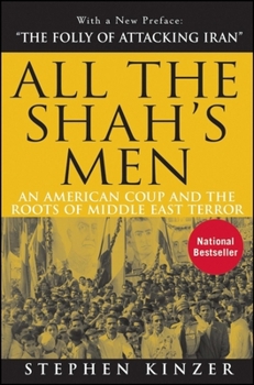 Paperback All the Shah's Men: An American Coup and the Roots of Middle East Terror Book