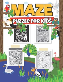 Paperback Maze Puzzle For Kids Ages 4-8: A Maze Activity Book For Learning Activities, Problem-Solving and more From Maze Books Book