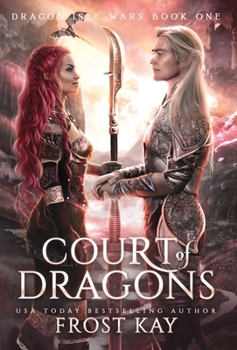 Court of Dragons - Book #1 of the Dragon Isle Wars