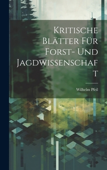 Hardcover Kritische Blätter für Forst- und Jagdwissenschaft Book