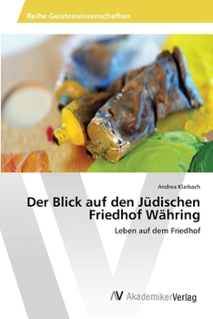 Paperback Der Blick auf den Jüdischen Friedhof Währing [German] Book