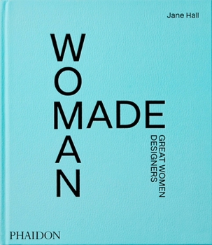 Hardcover Woman Made: Great Women Designers Book