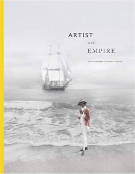 Hardcover Artist and Empire: (en)Countering Colonial Legacies Book